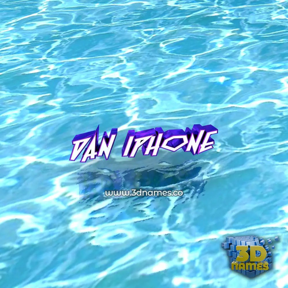 dan iphone in Water style - 3D name wallpaper