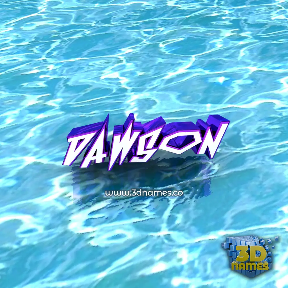 dawson in Water style - 3D name wallpaper
