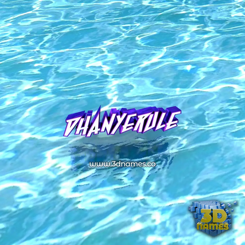 dhanyerule in Water style - 3D name wallpaper