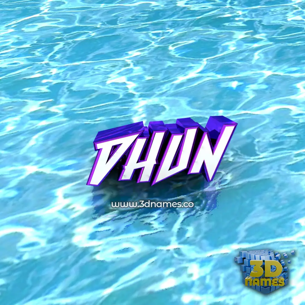 dhun in Water style - 3D name wallpaper