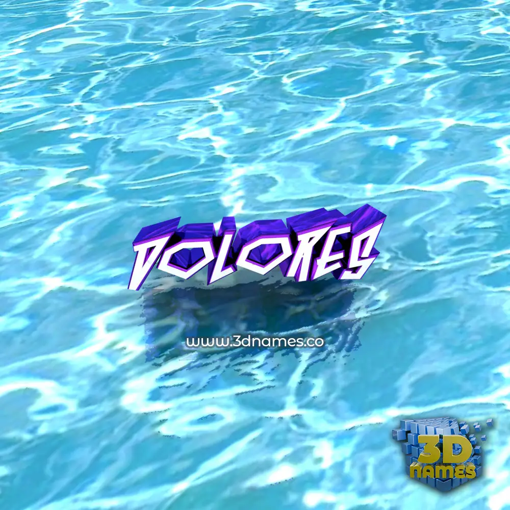 dolores in Water style - 3D name wallpaper