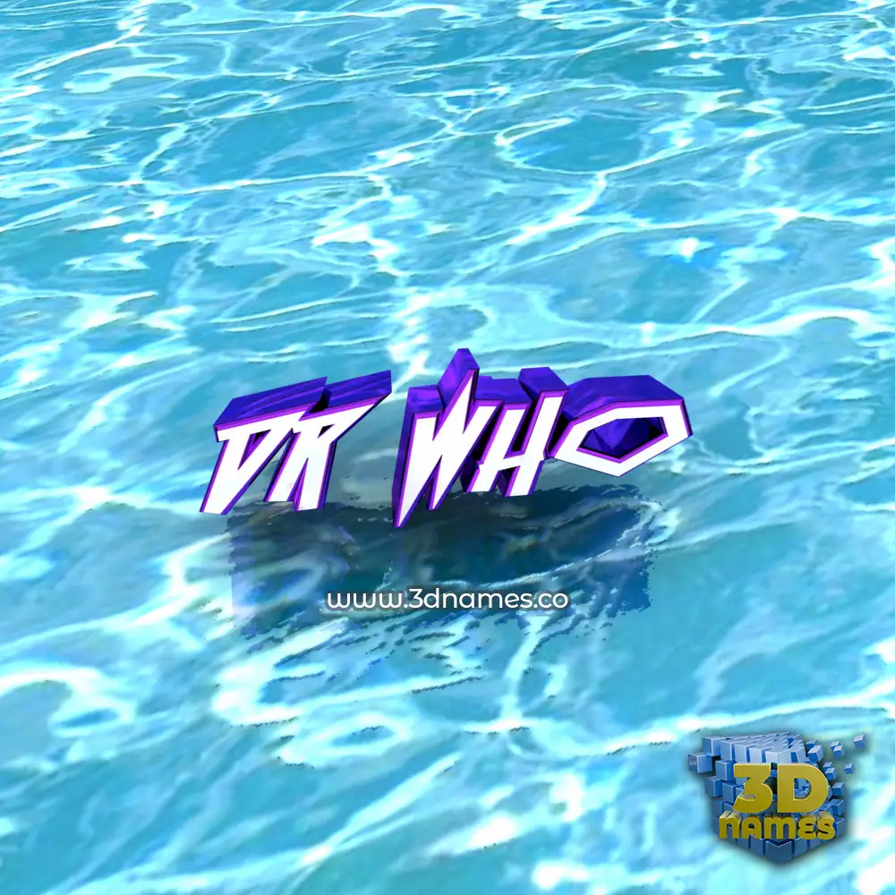 dr who in Water style - 3D name wallpaper