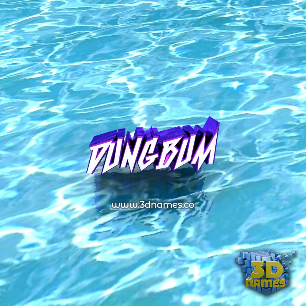 dungbum in Water style - 3D name wallpaper
