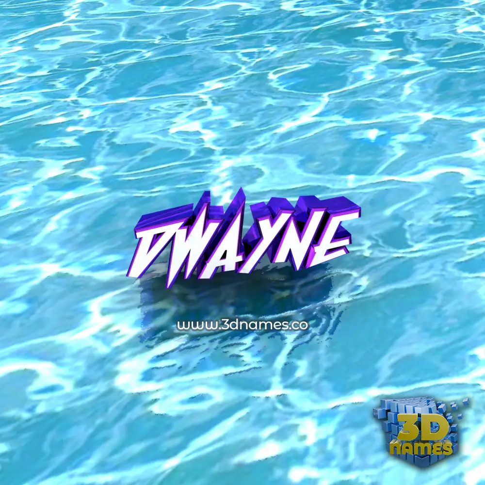 dwayne in Water style - 3D name wallpaper