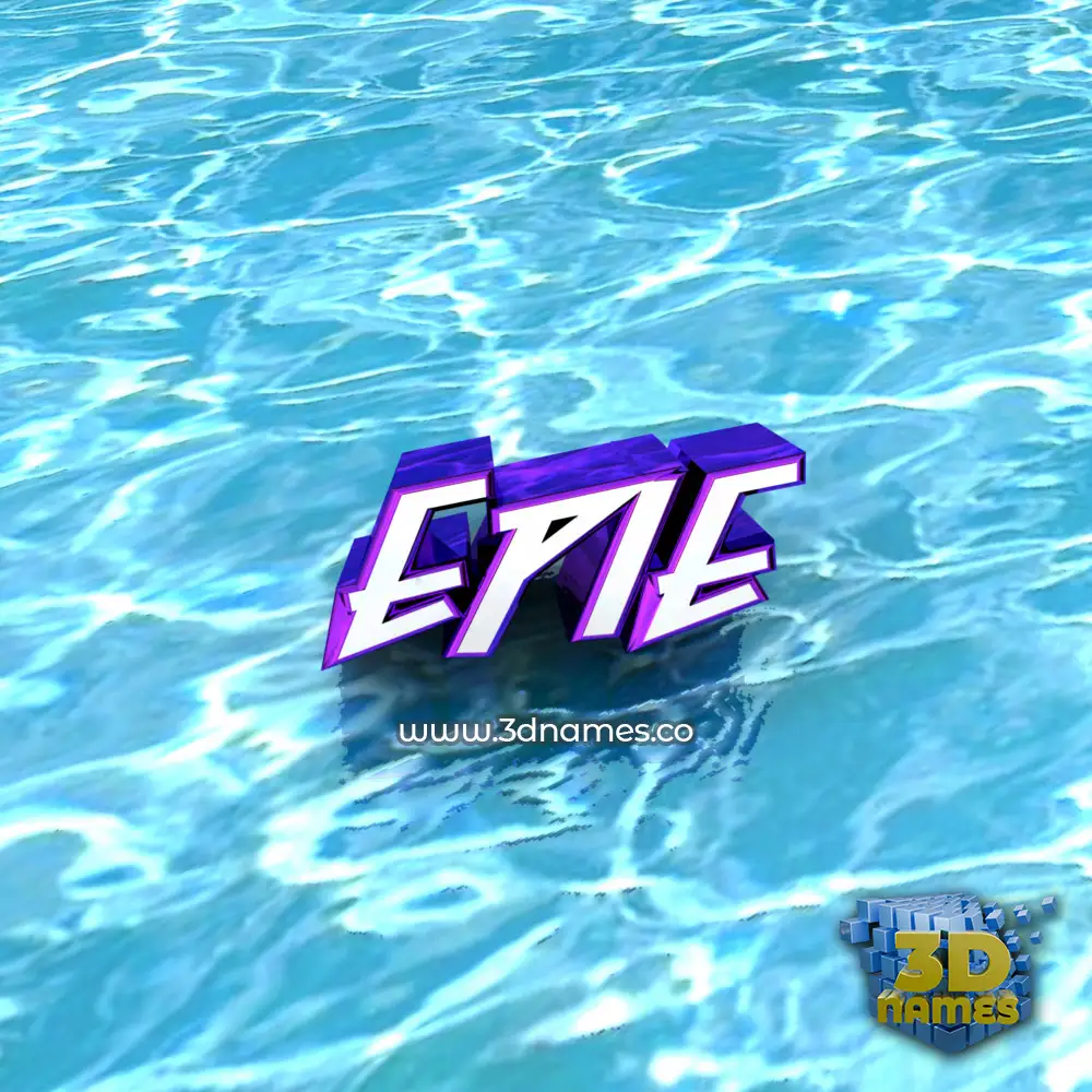 epie in Water style - 3D name wallpaper