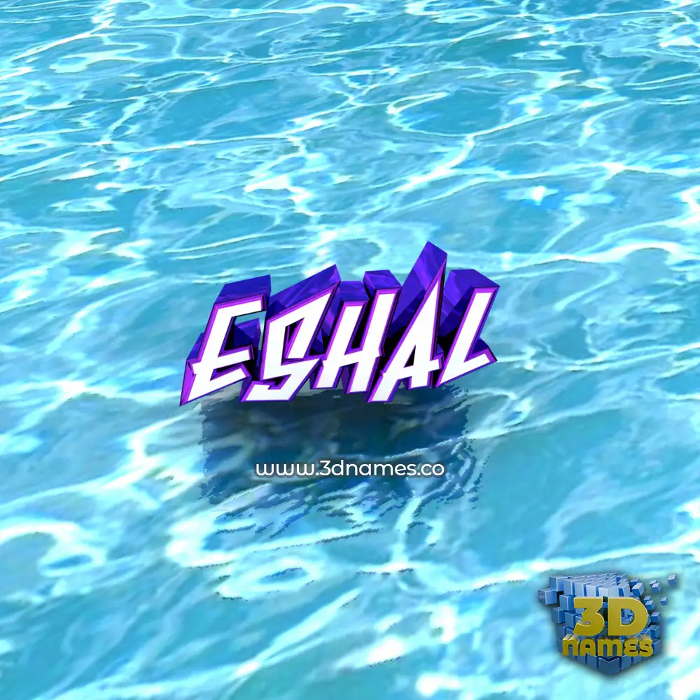eshal in Water style - 3D name wallpaper