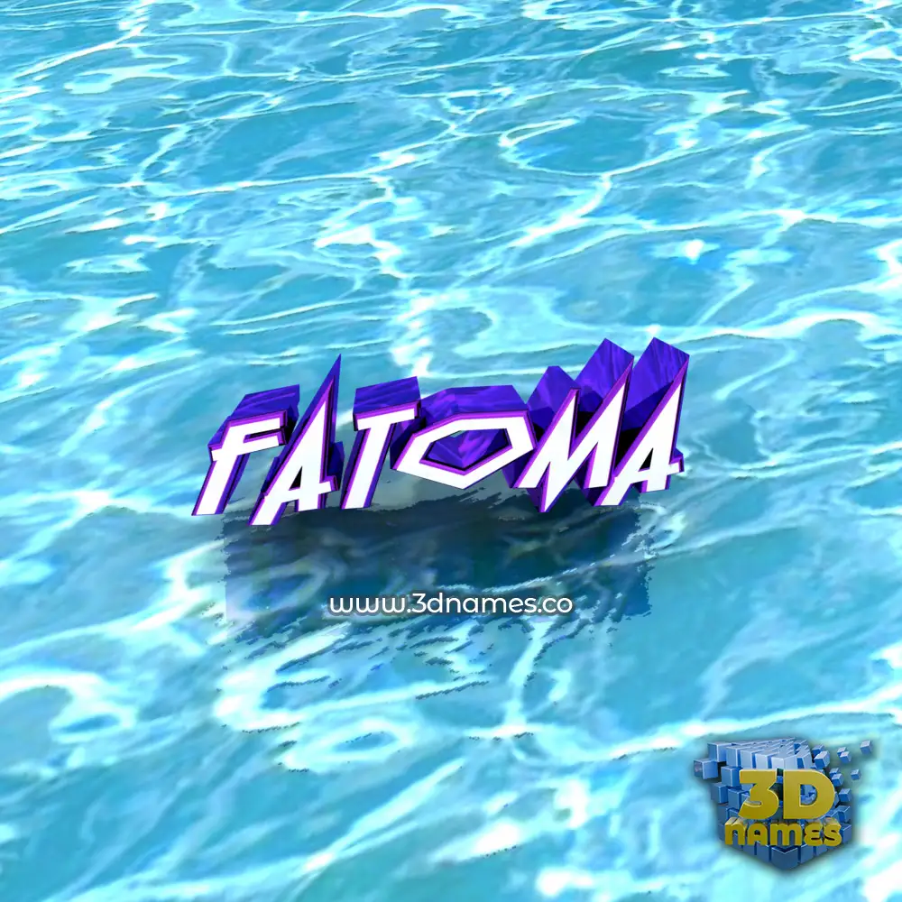 fatoma in Water style - 3D name wallpaper