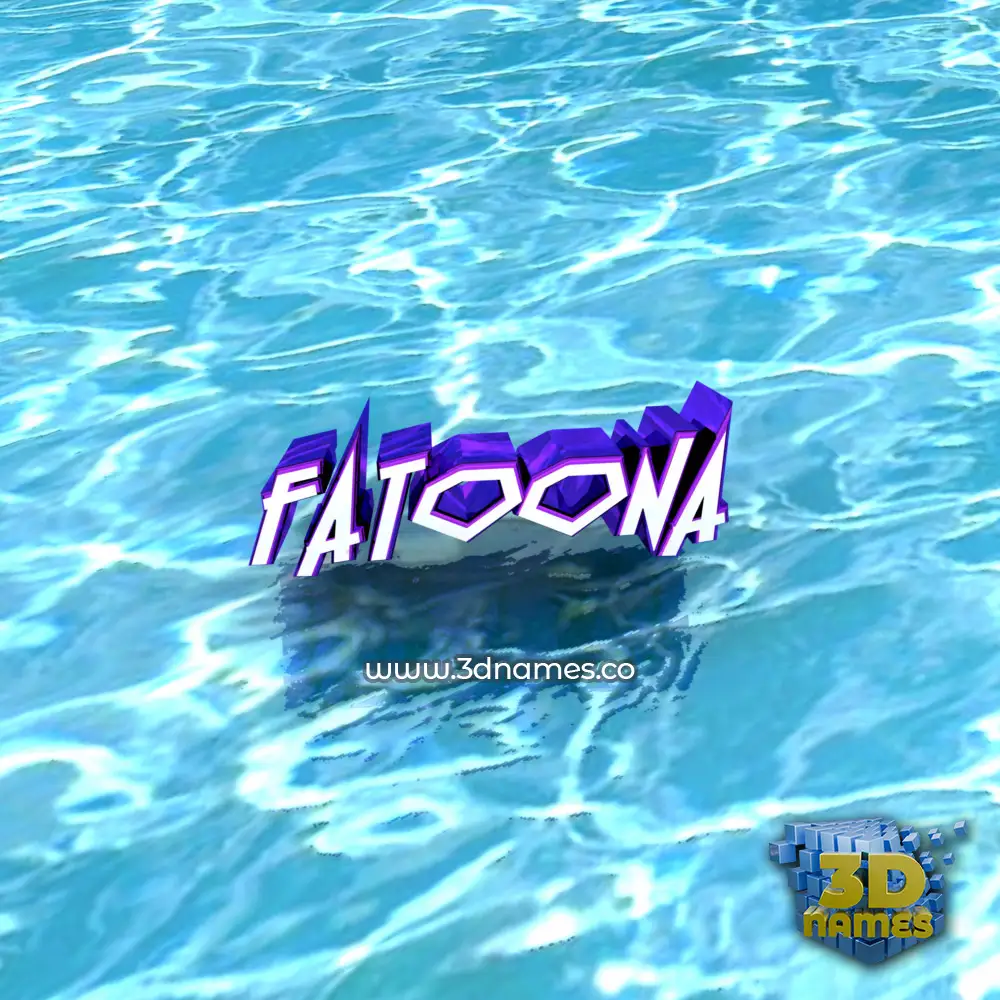 fatoona in Water style - 3D name wallpaper