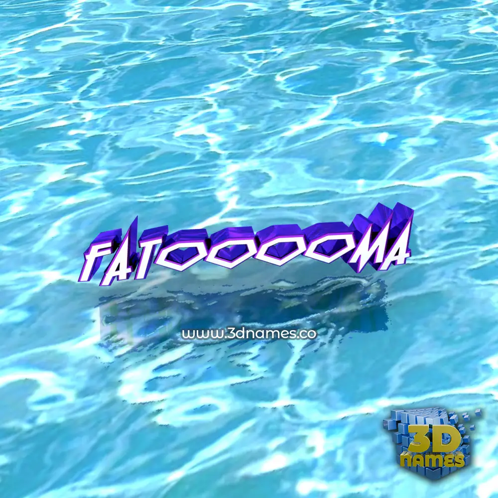 fatooooma in Water style - 3D name wallpaper