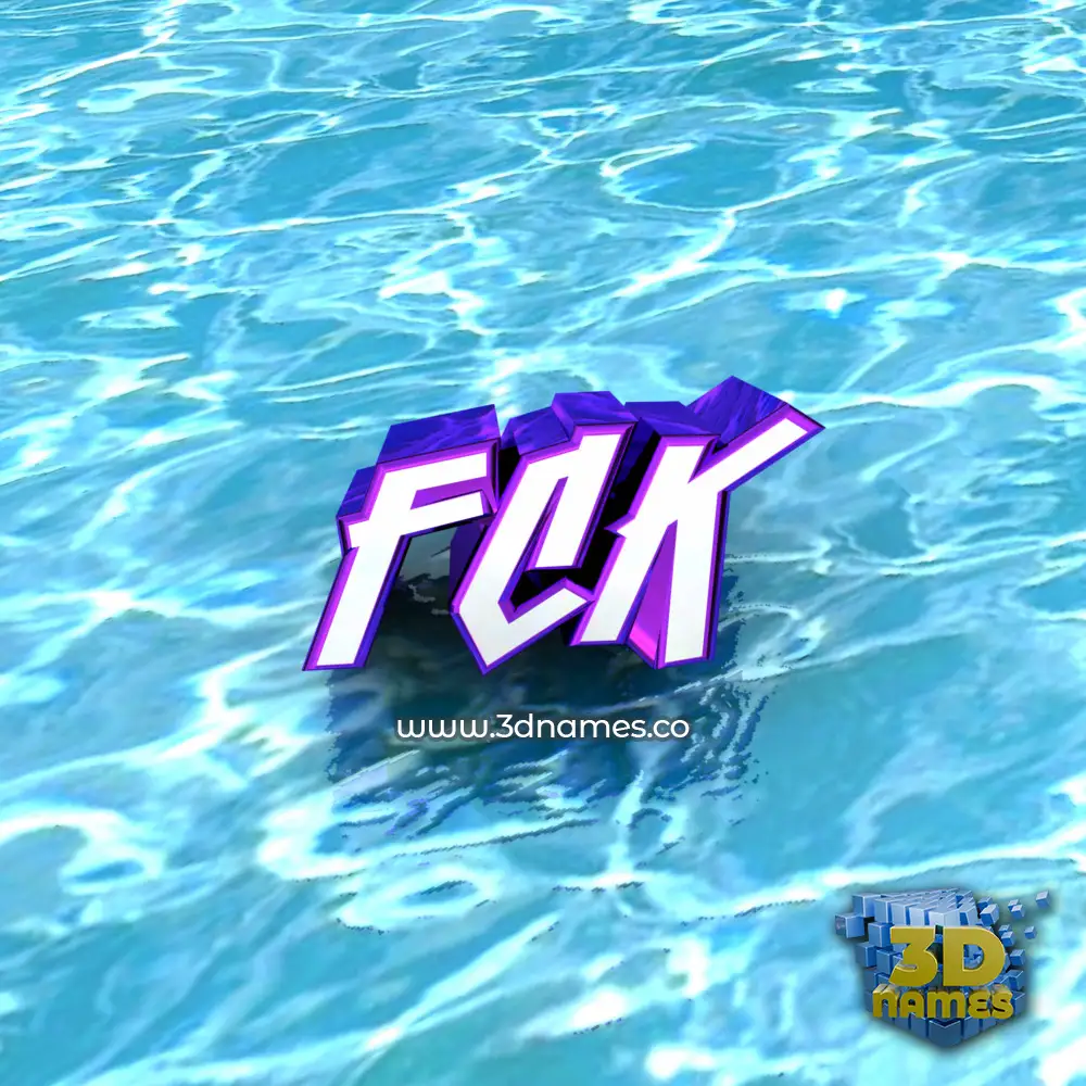 fck in Water style - 3D name wallpaper