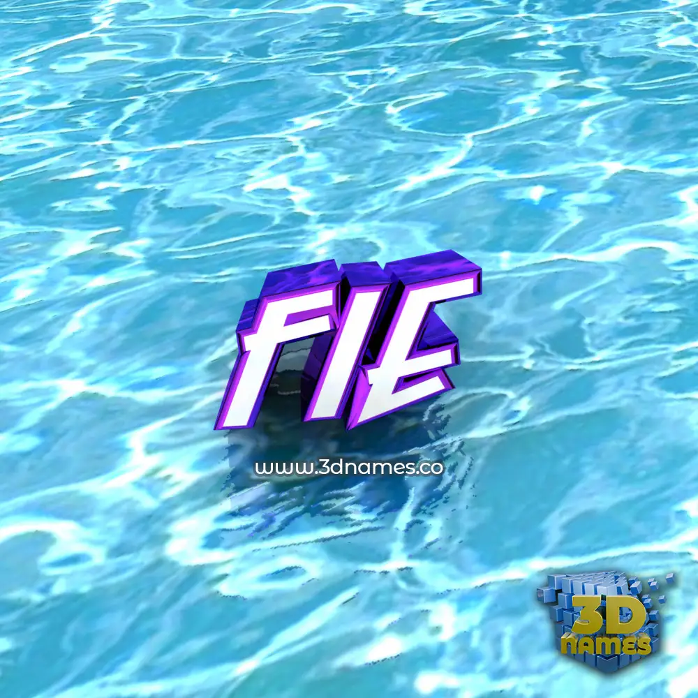 fie in Water style - 3D name wallpaper