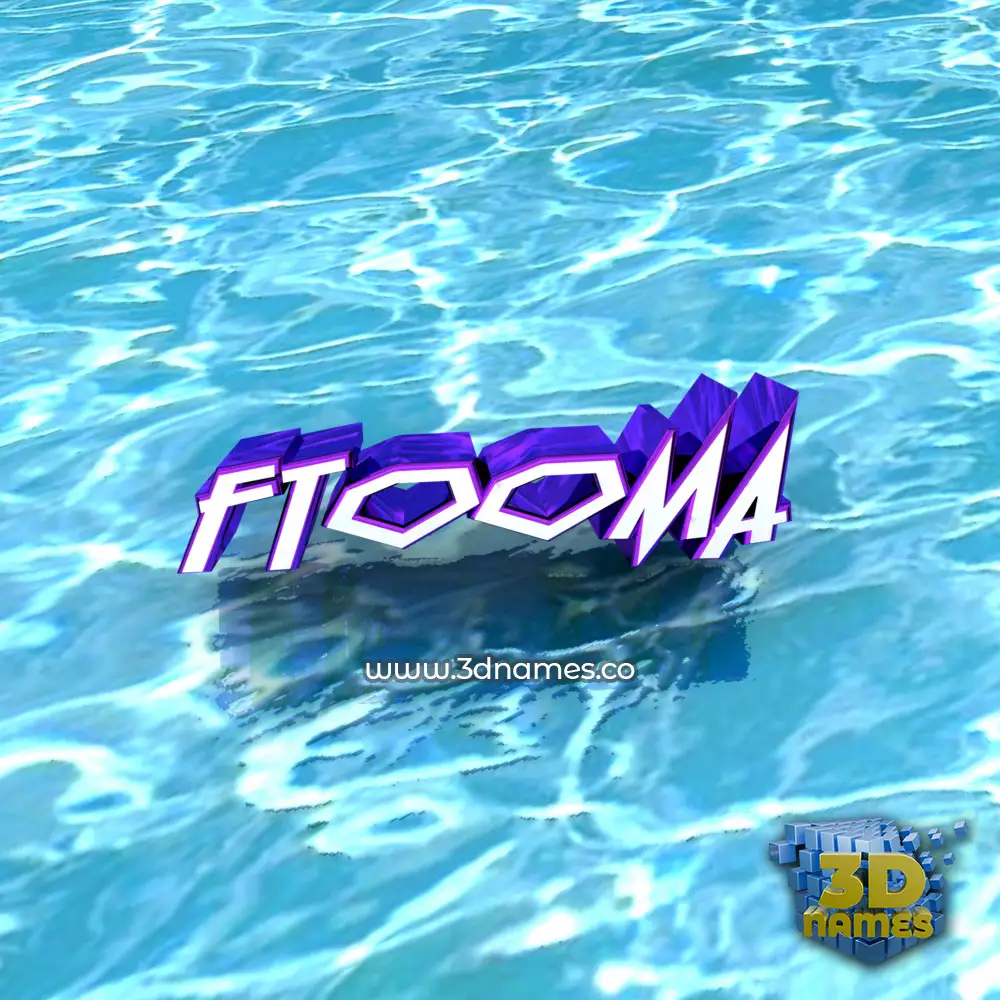 ftooma in Water style - 3D name wallpaper