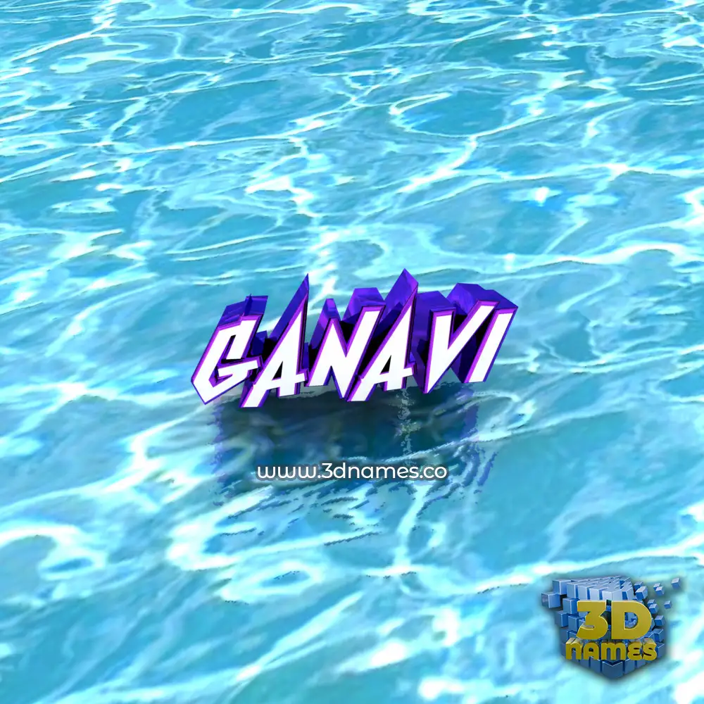 ganavi in Water style - 3D name wallpaper