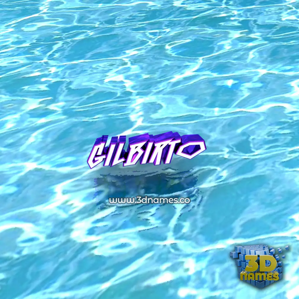 gilbirto in Water style - 3D name wallpaper