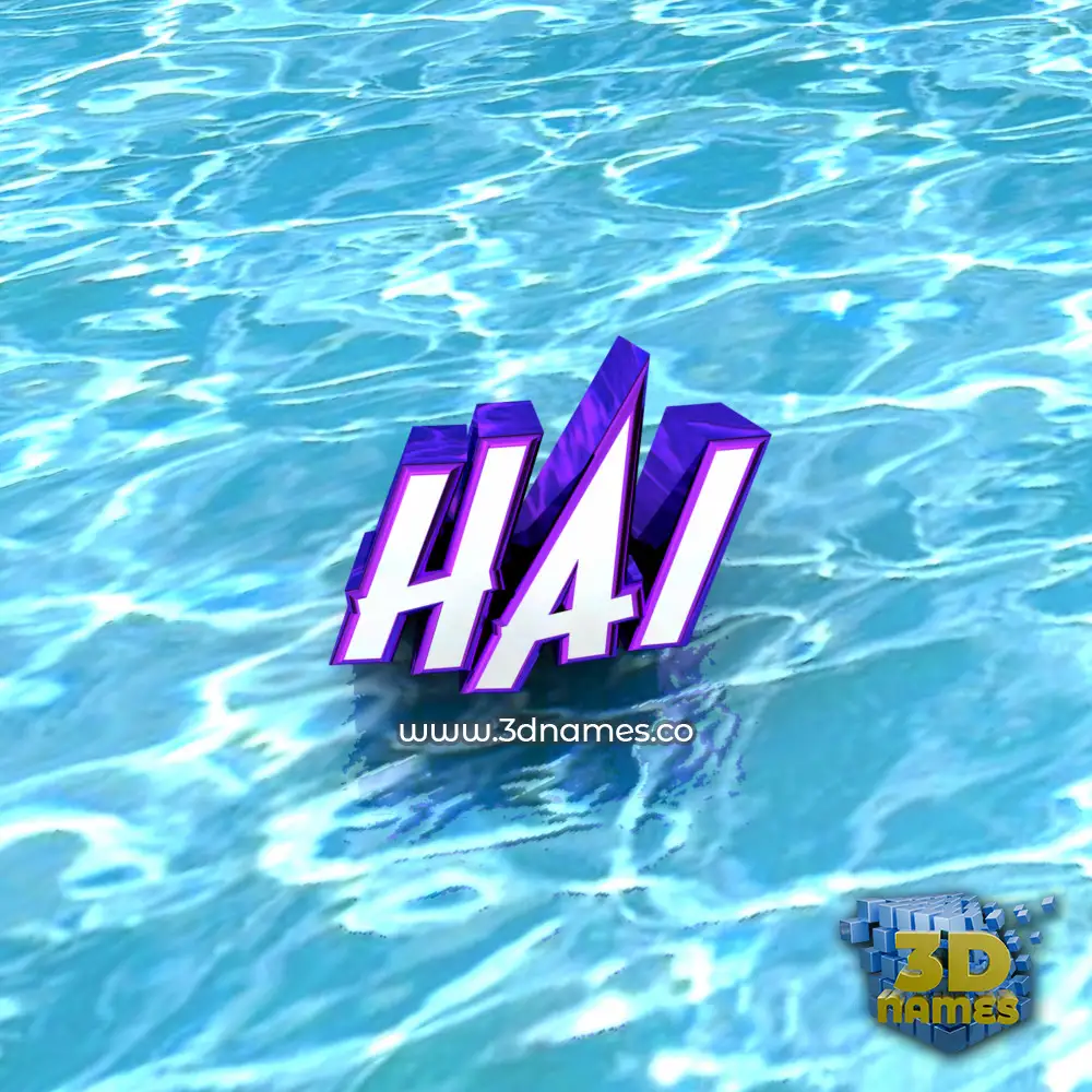hai in Water style - 3D name wallpaper