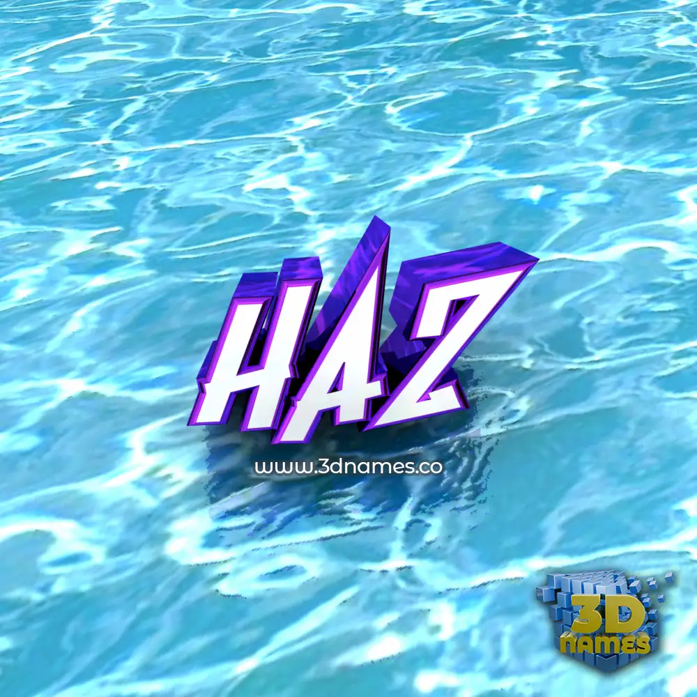 haz in Water style - 3D name wallpaper
