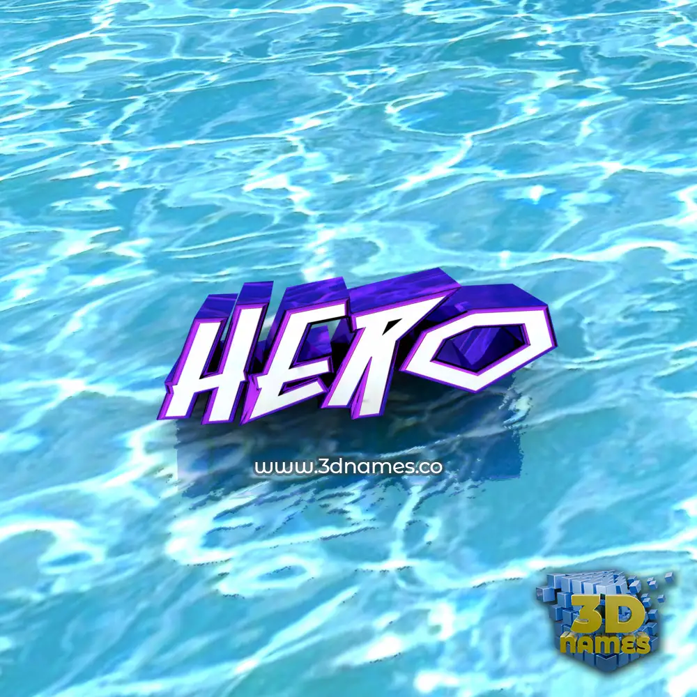 hero in Water style - 3D name wallpaper