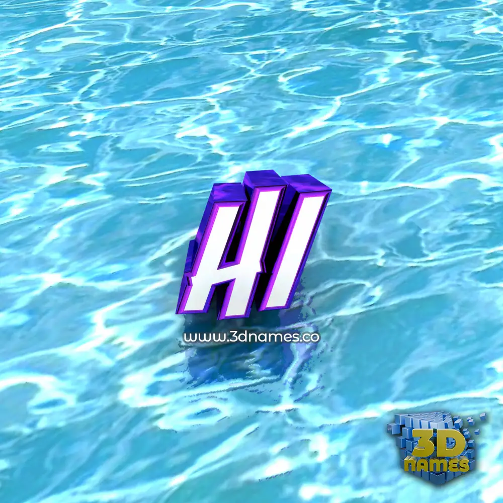 hi in Water style - 3D name wallpaper