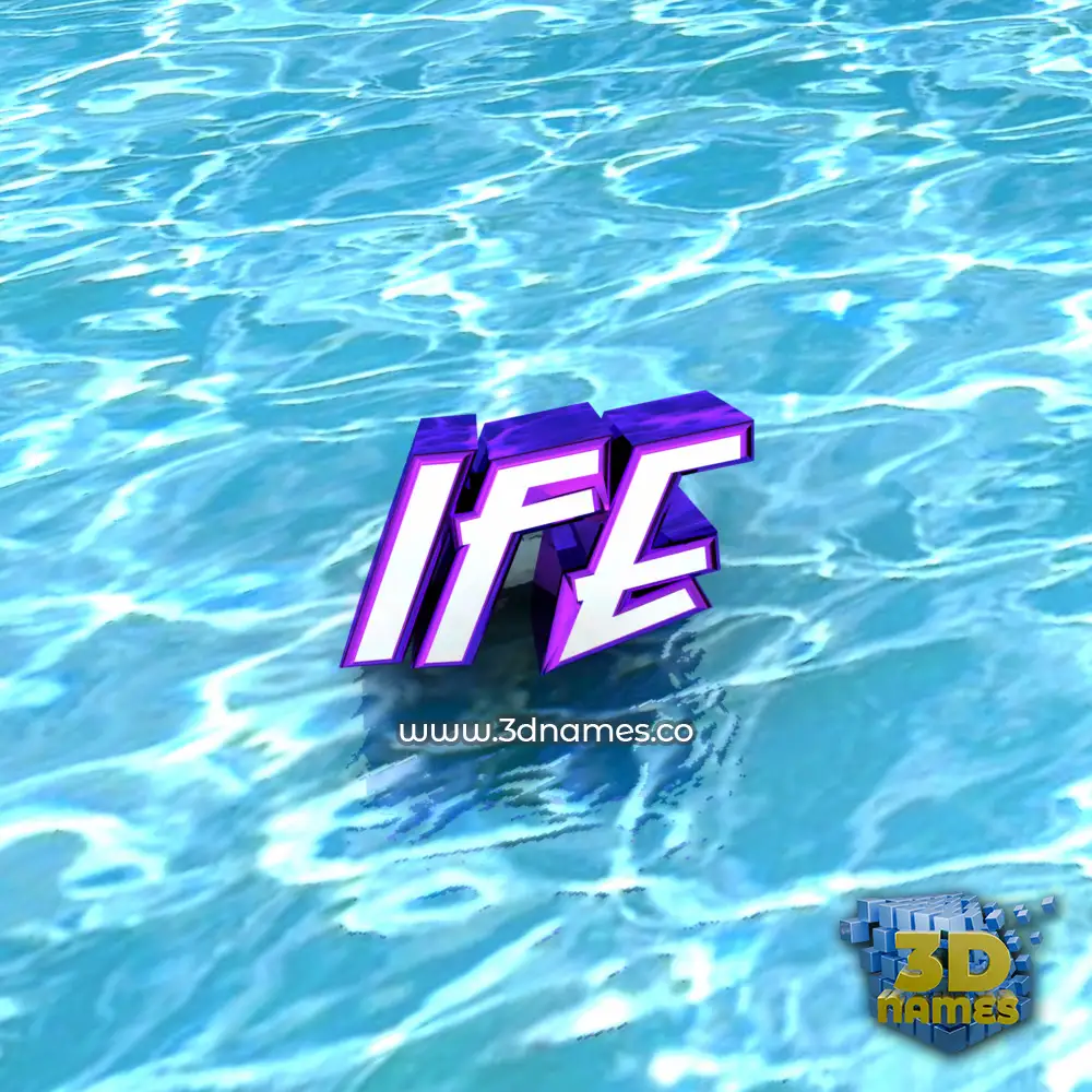 ife in Water style - 3D name wallpaper