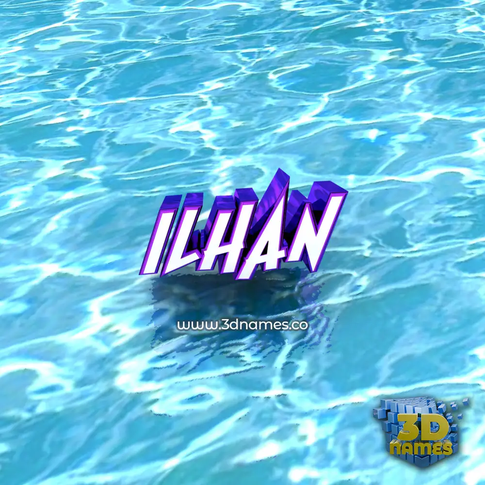 ilhan in Water style - 3D name wallpaper
