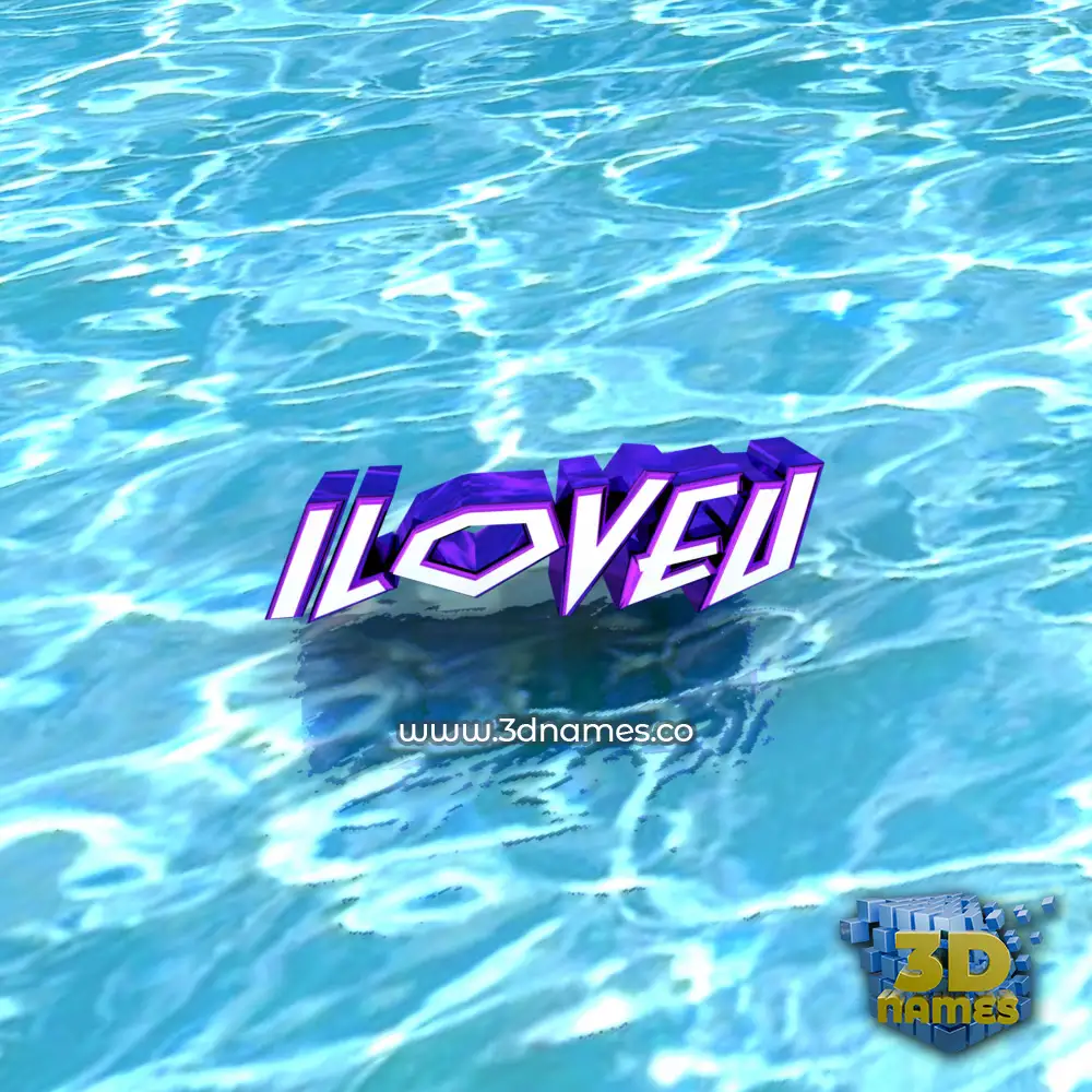 iloveu in Water style - 3D name wallpaper