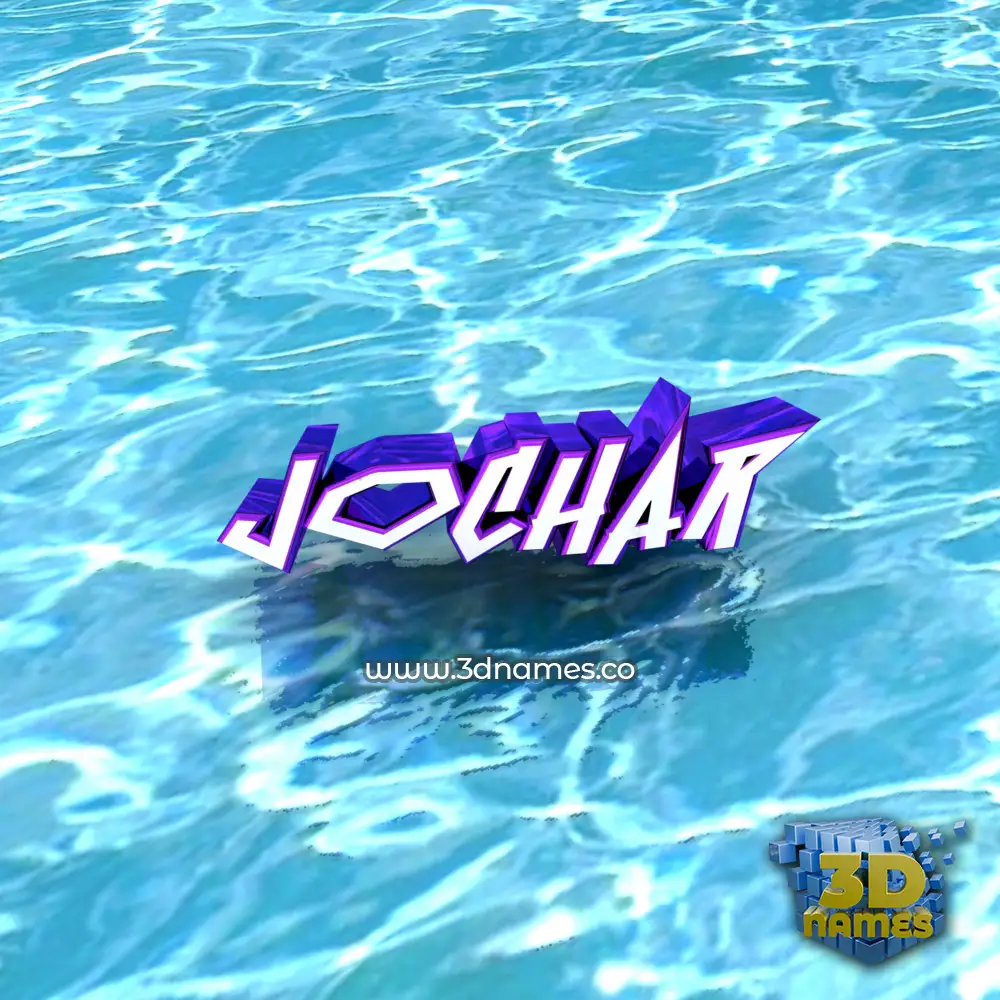 jochar in Water style - 3D name wallpaper