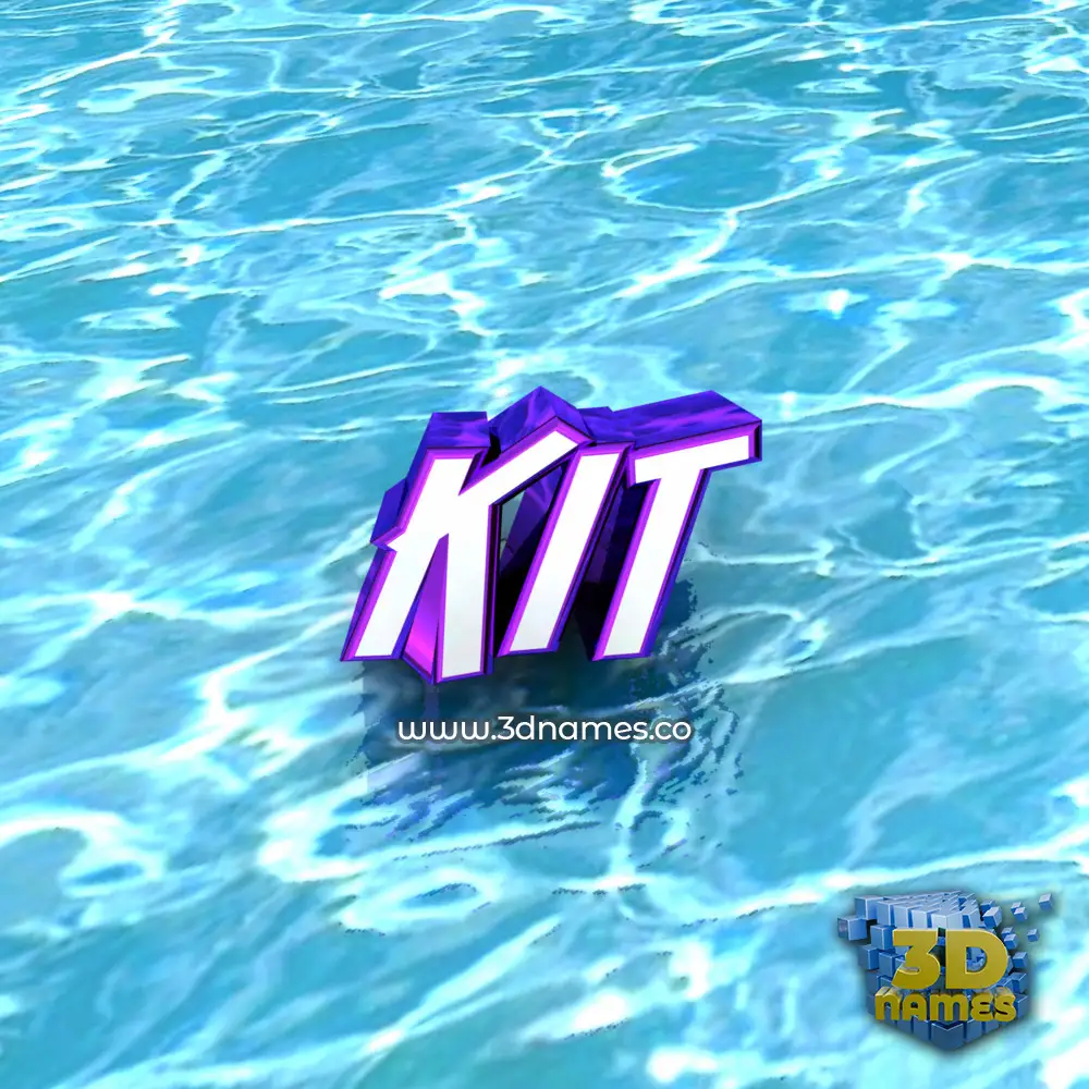 kit in Water style - 3D name wallpaper