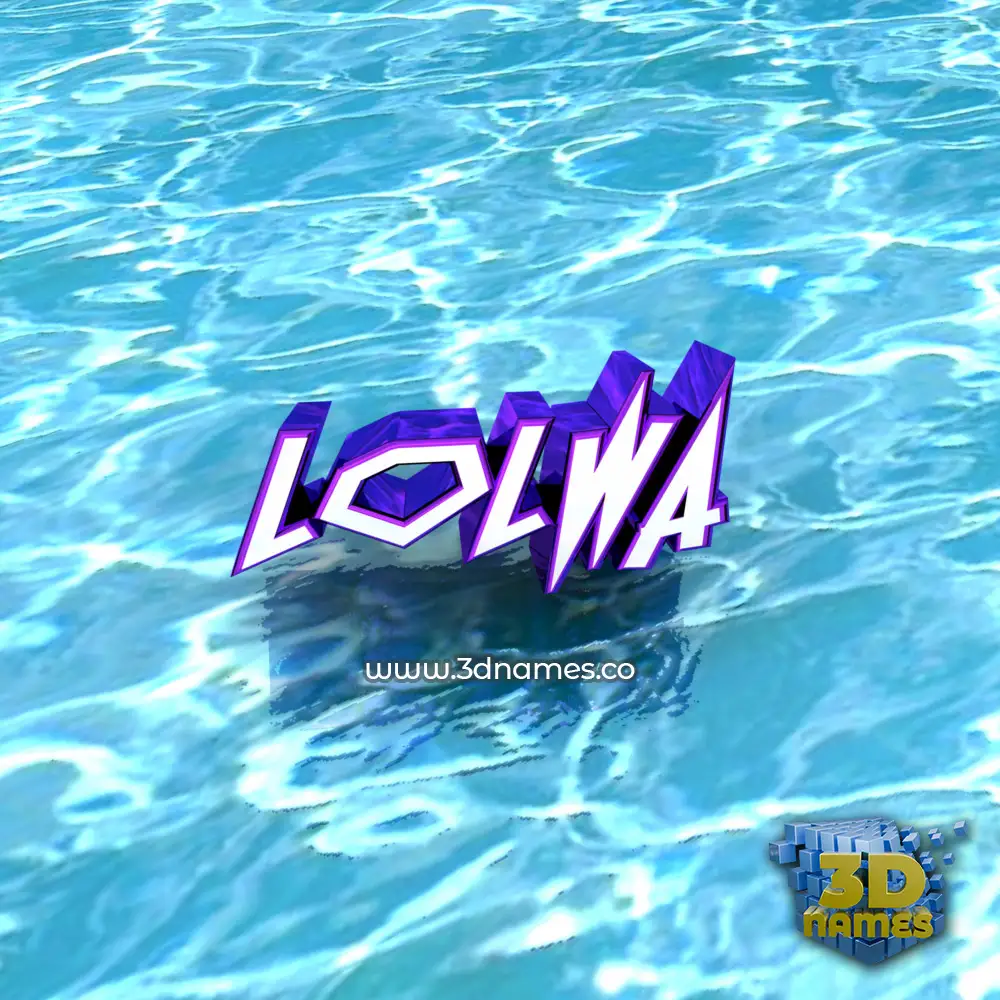 lolwa in Water style - 3D name wallpaper