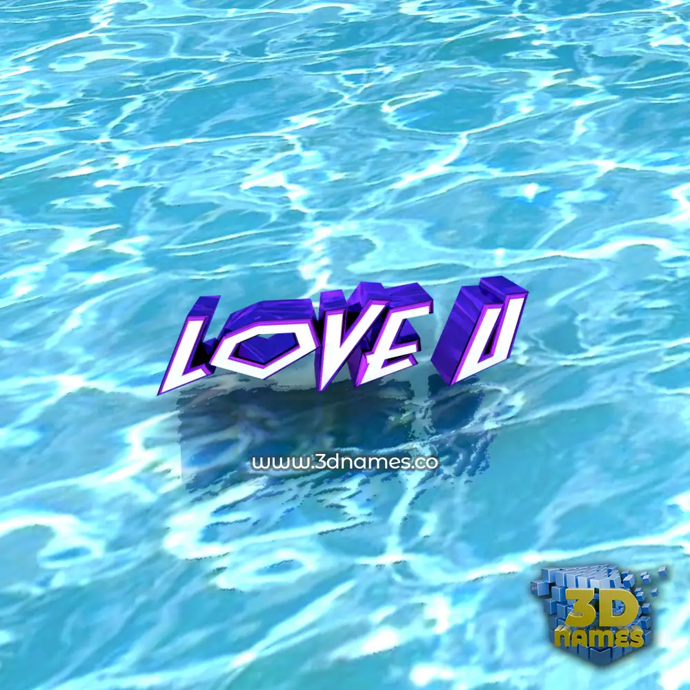 love u in Water style - 3D name wallpaper