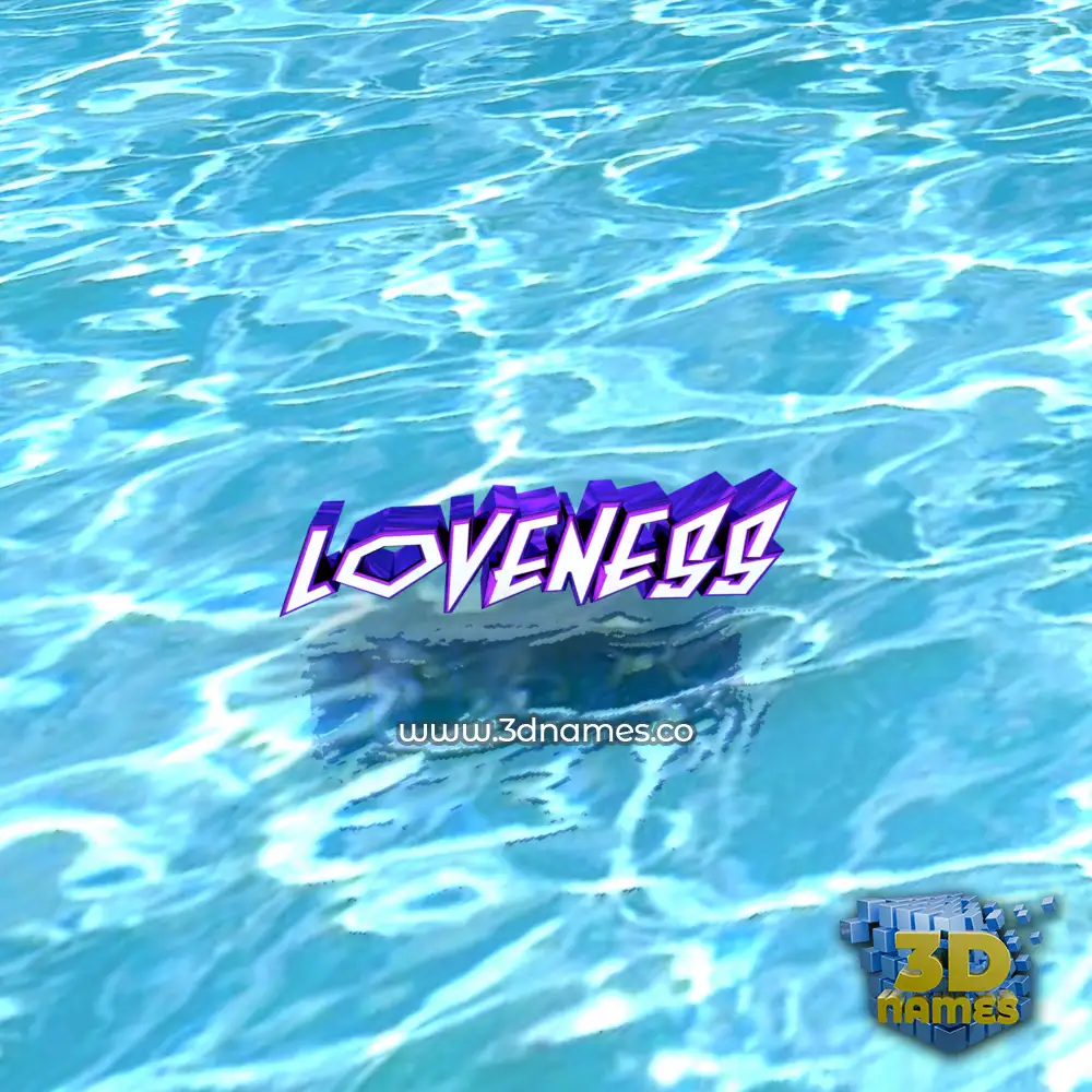 loveness in Water style - 3D name wallpaper