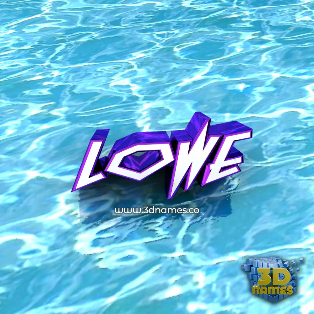 lowe in Water style - 3D name wallpaper