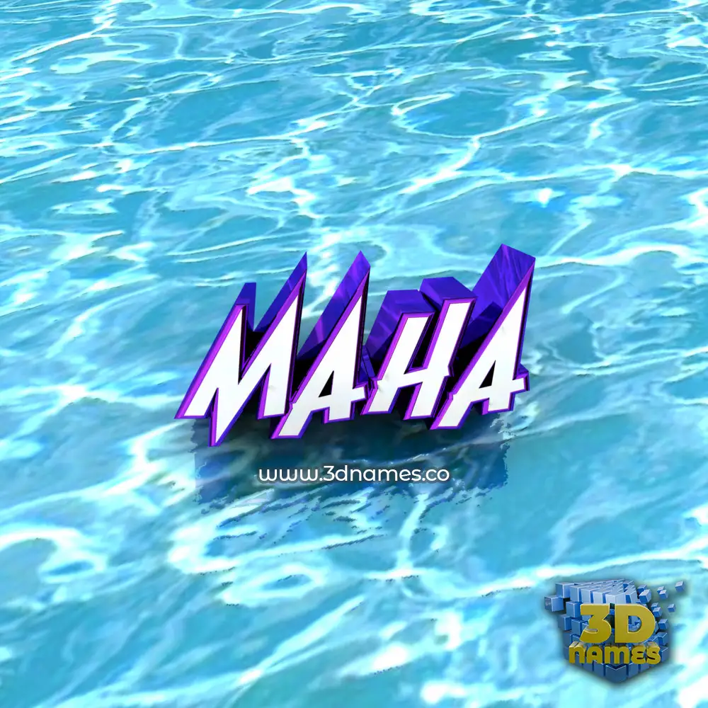 maha in Water style - 3D name wallpaper