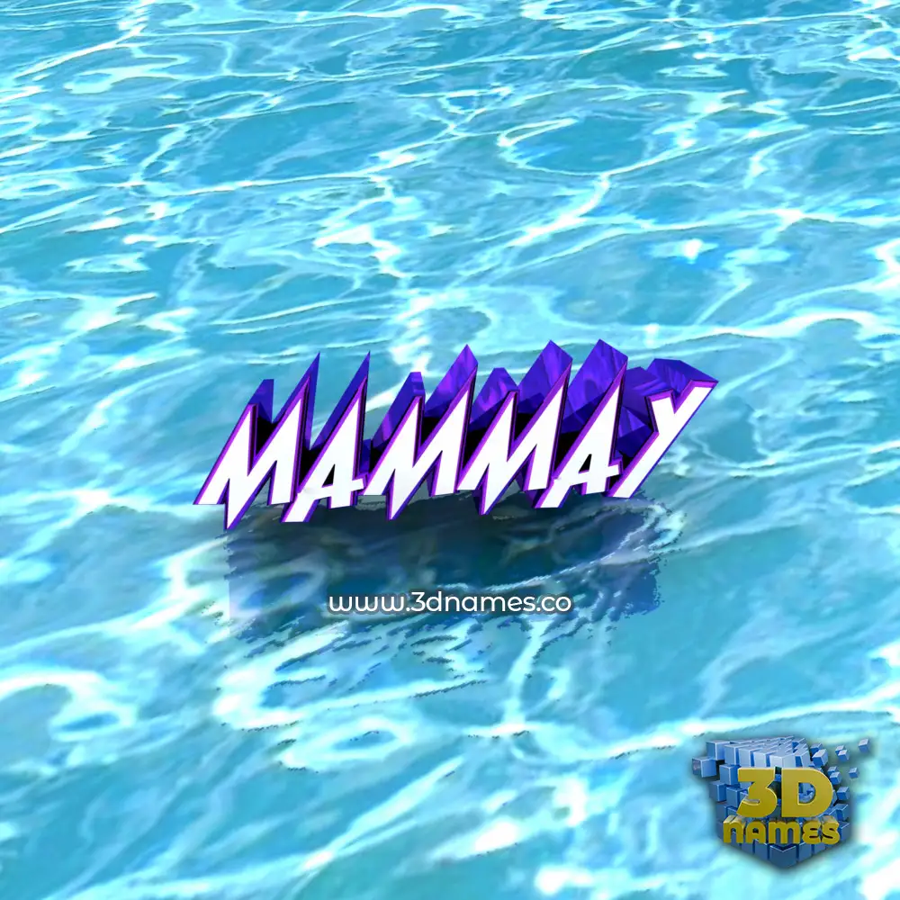 mammay in Water style - 3D name wallpaper