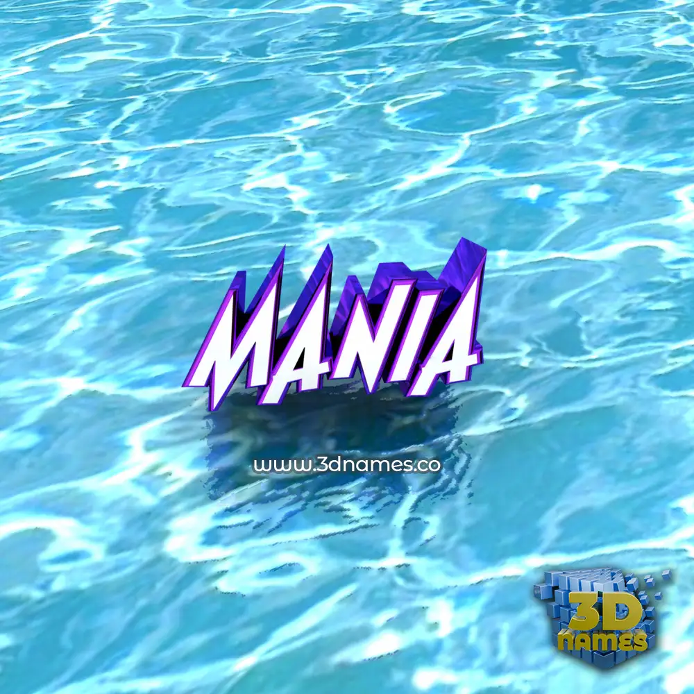 mania in Water style - 3D name wallpaper