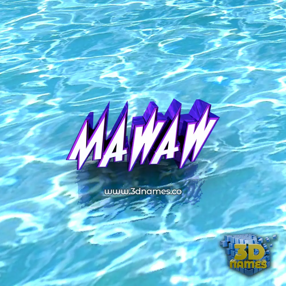 mawaw in Water style - 3D name wallpaper