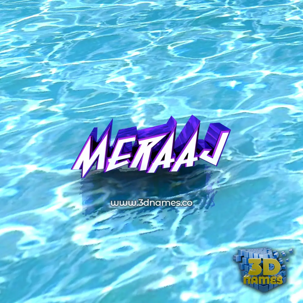 meraaj in Water style - 3D name wallpaper