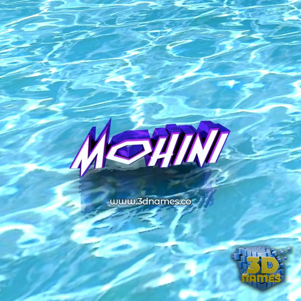 mohini in Water style - 3D name wallpaper