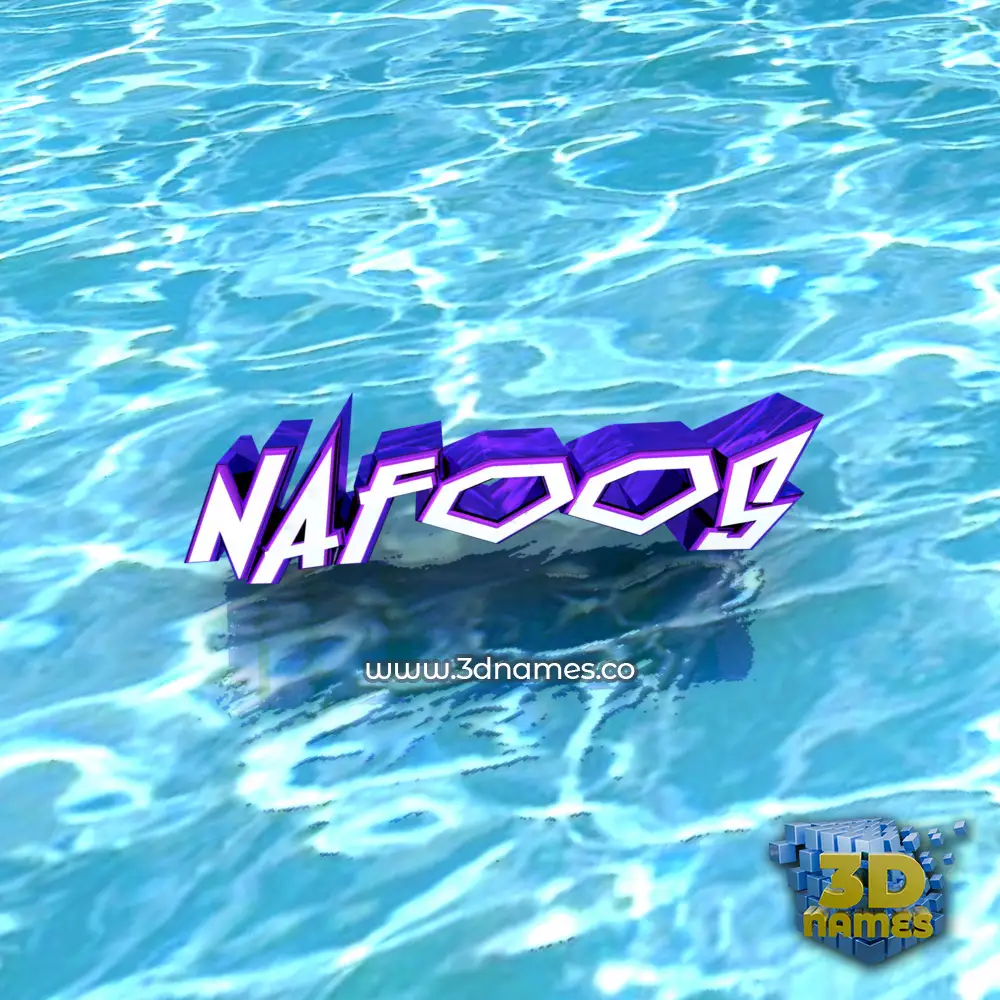 nafoos in Water style - 3D name wallpaper