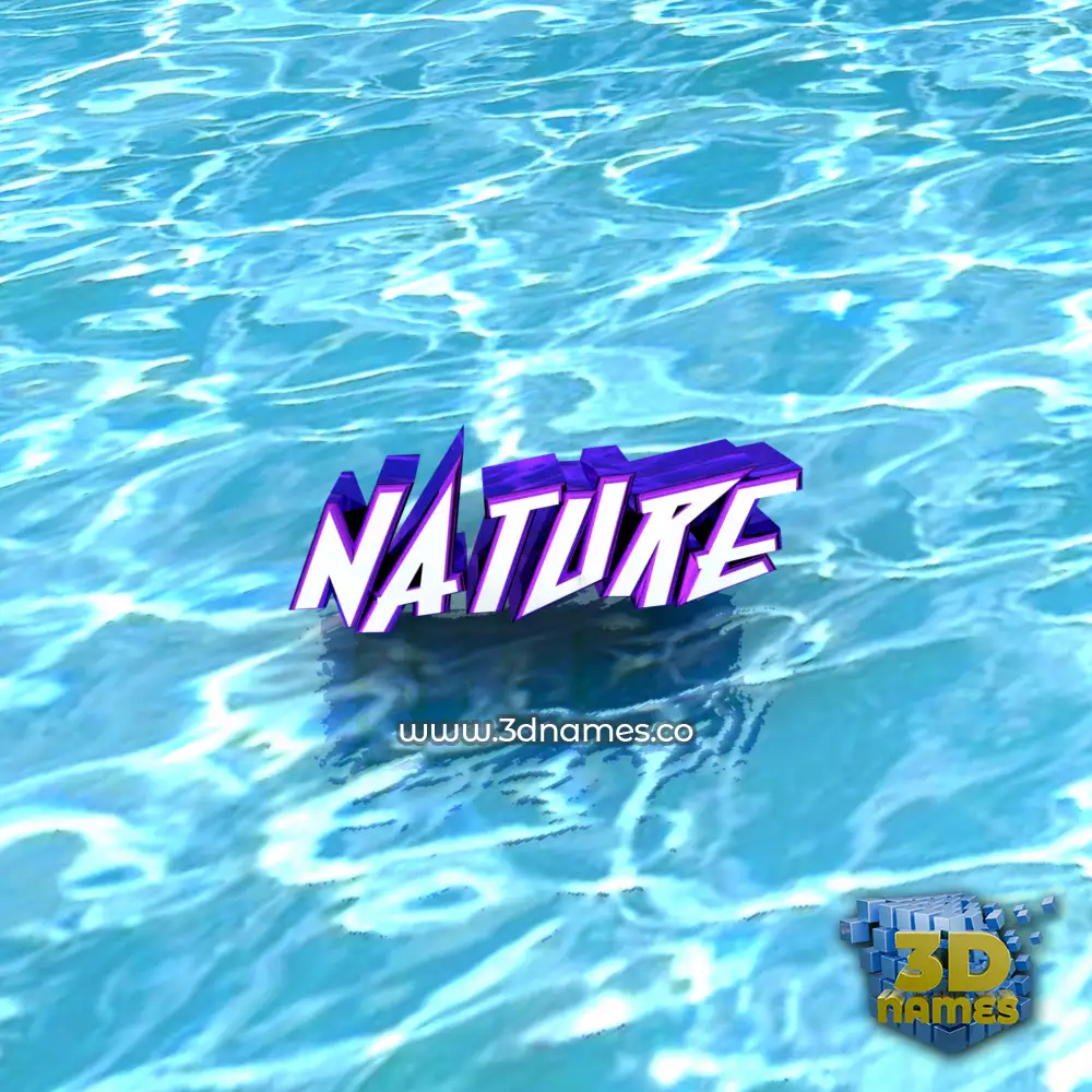 nature in Water style - 3D name wallpaper