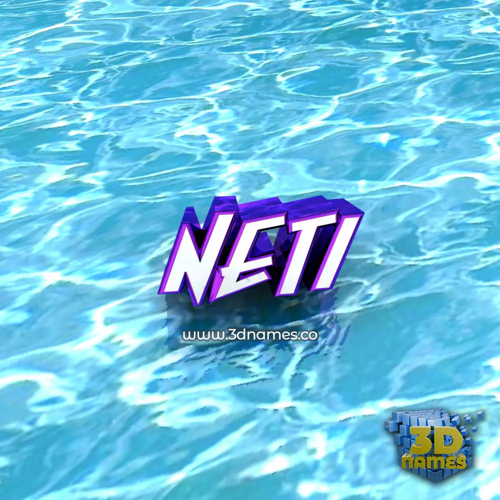 neti in Water style - 3D name wallpaper