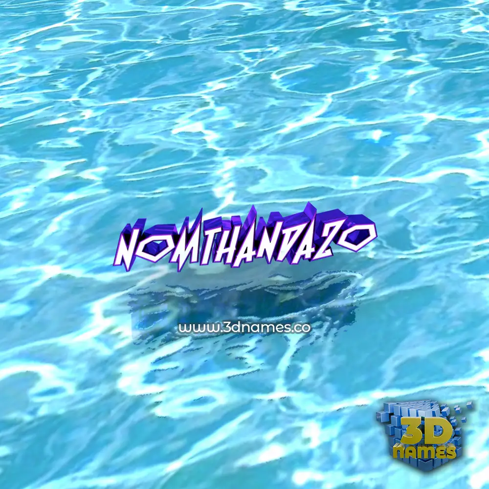 nomthandazo in Water style - 3D name wallpaper