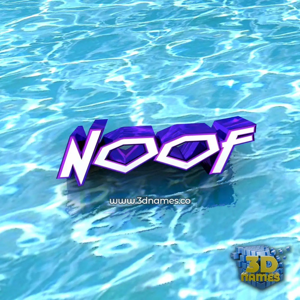 noof in Water style - 3D name wallpaper