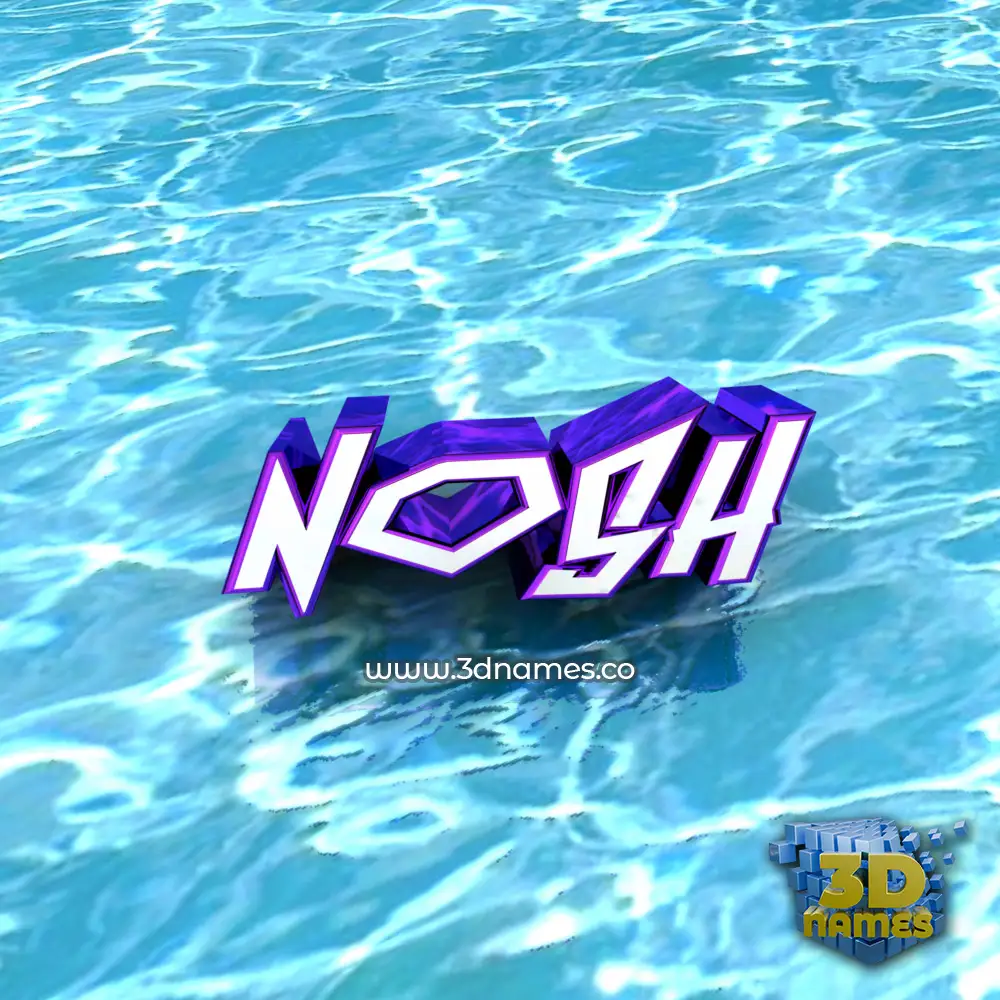 nosh in Water style - 3D name wallpaper