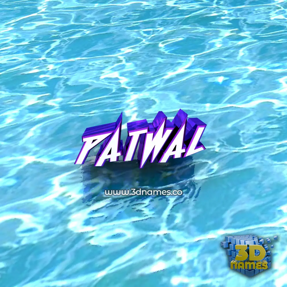 patwal in Water style - 3D name wallpaper