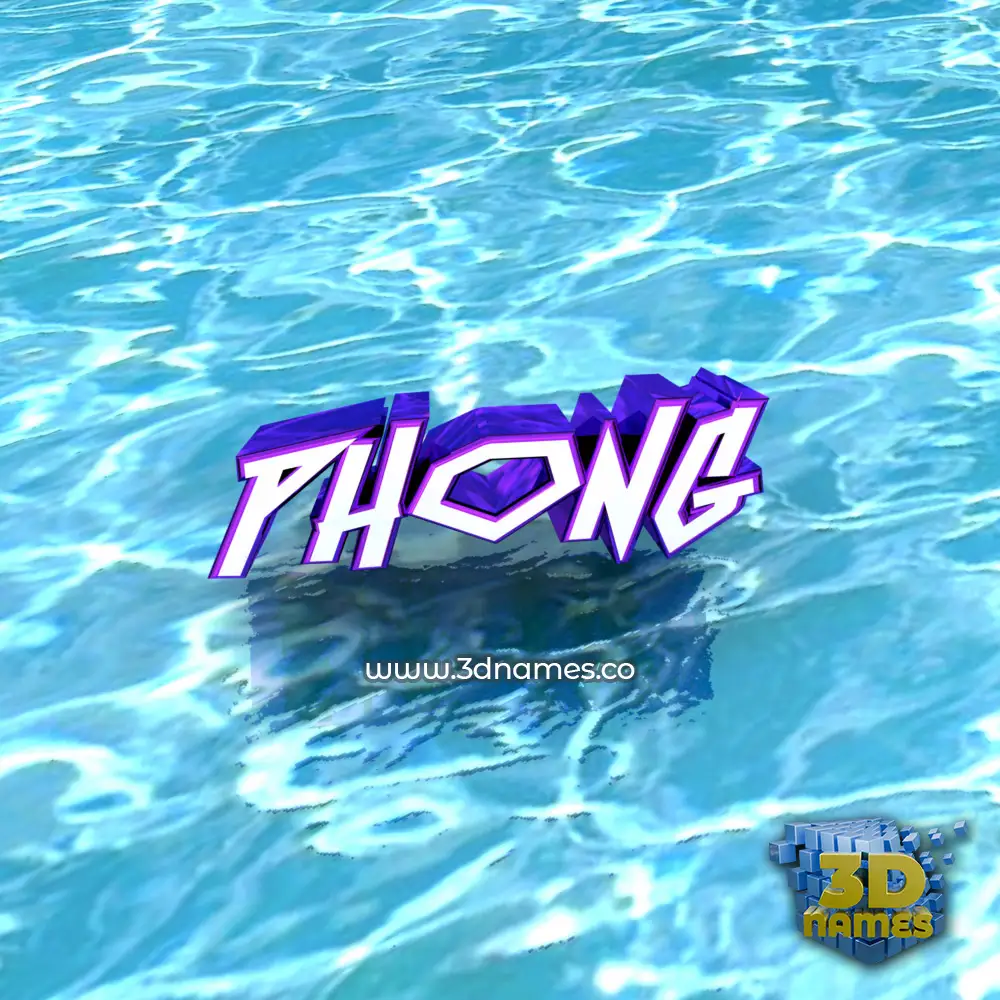 phong in Water style - 3D name wallpaper