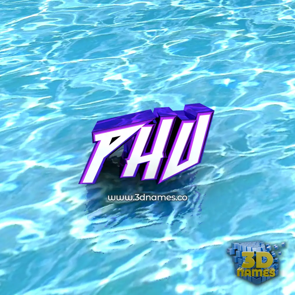 phu in Water style - 3D name wallpaper