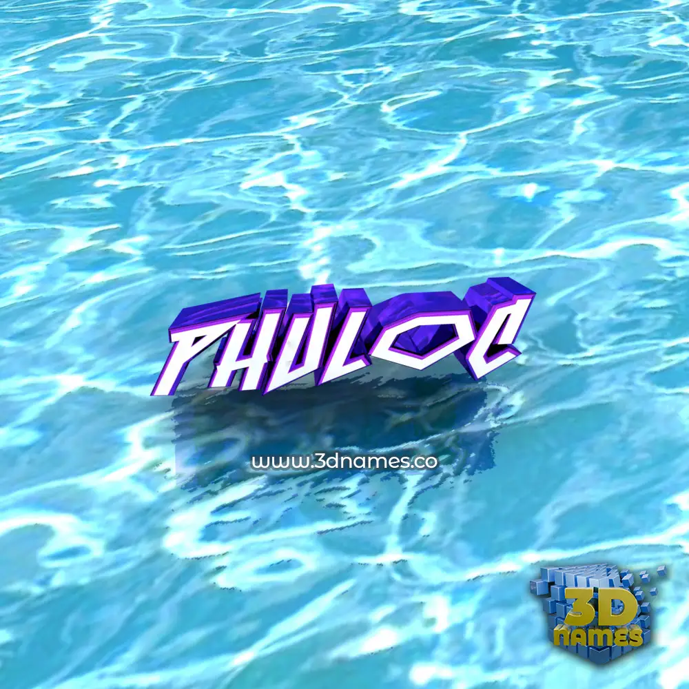 phuloc in Water style - 3D name wallpaper