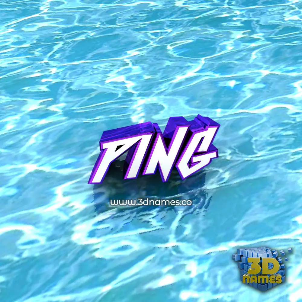 ping in Water style - 3D name wallpaper