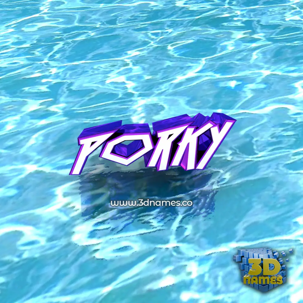 porky in Water style - 3D name wallpaper