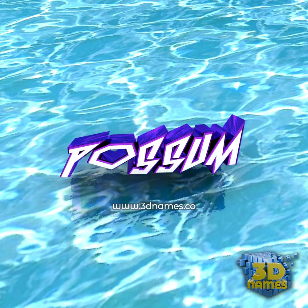 possum in Water style - 3D name wallpaper
